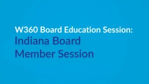 Indiana Board Member Session